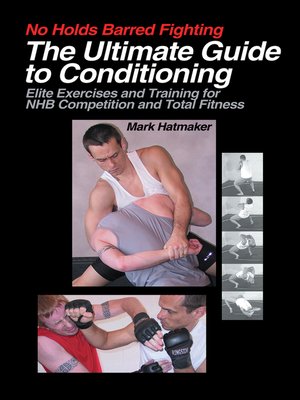 cover image of No Holds Barred Fighting:  the Ultimate Guide to Conditioning